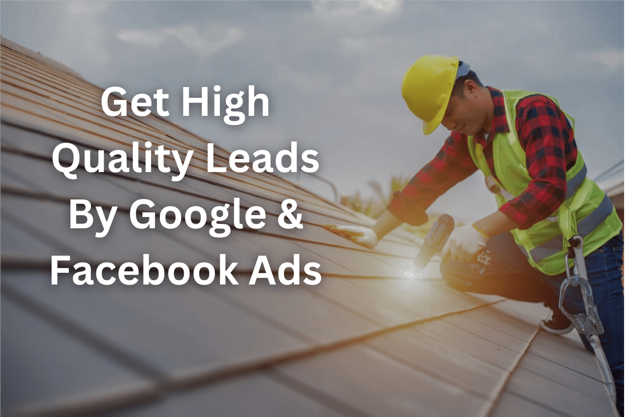 google ads and facebook ads for roofing campany